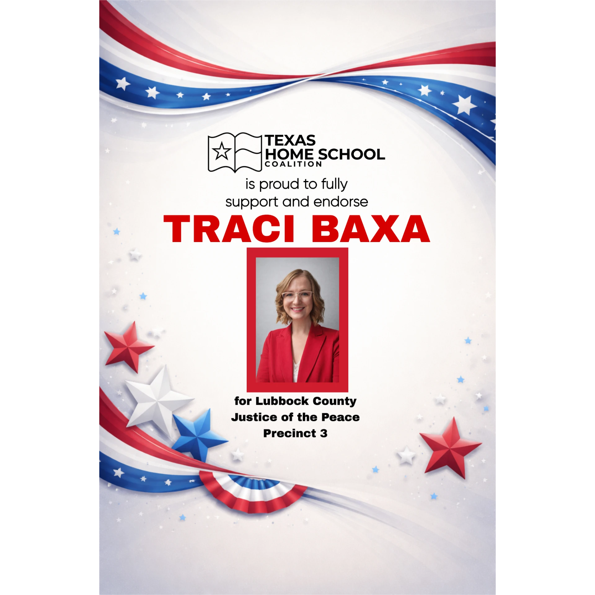 Texas Home School Coalition is proud to fully support and endorse Traci Baxa for Lubbock County Justice of the Peace Precinct 3